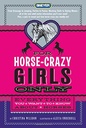For Horse-Crazy Girls Only