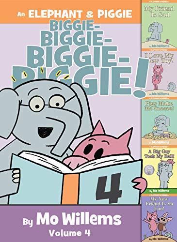 [Children - Ages 4-8] Elephant & Piggie Biggie! Volume 4    Contains 5:  Friend is Sad, Love My New Toy, Pigs Make Me Sneeze, Took My Ball, My New Friend                                                                                                               