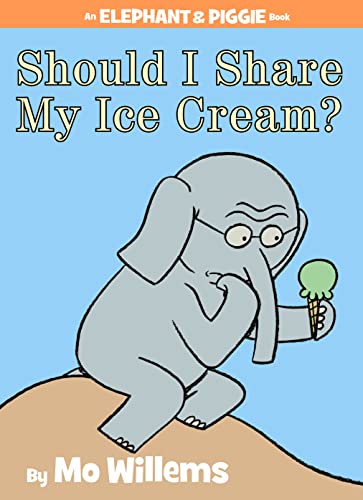 [Children - Ages 4-8] Elephant & Piggie: Should I Share My Ice Cream?                                                                                                                          