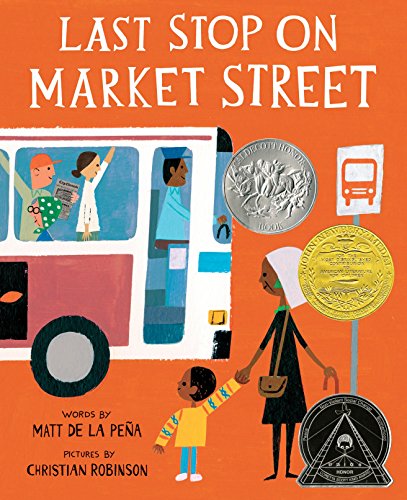 [Children - Ages 4-8] Last Stop on Market Street                                                                                                                            
