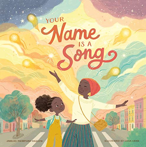 [Children - Ages 4-8] Your Name Is a Song