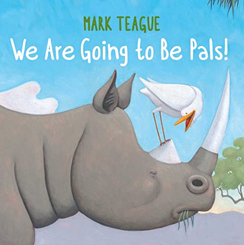 [Children - Ages 4-8] We Are Going to Be Pals!                                                                                                                              