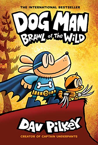 [Children - Ages 9-12] Dog Man #6: Brawl of the Wild