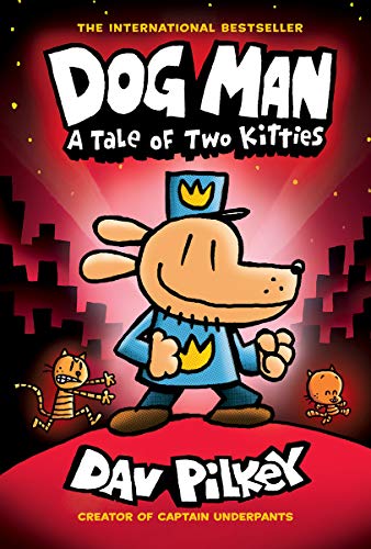 [Children - Ages 9-12] Dog Man #3: A Tale of Two Kitties