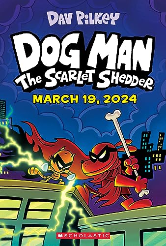 [Children - Ages 9-12] Dog Man #12: The Scarlet Shedder