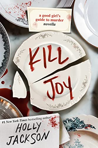 [Children & Youth Books] A Good Girl's Guide to Murder: Kill Joy: A Good Girl's Guide to Murder Novella                                                                                                       