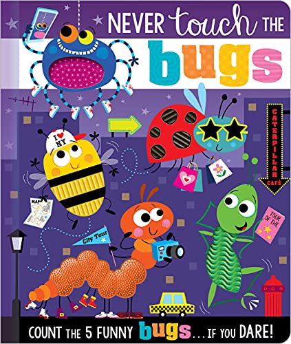 Never Touch The Bugs