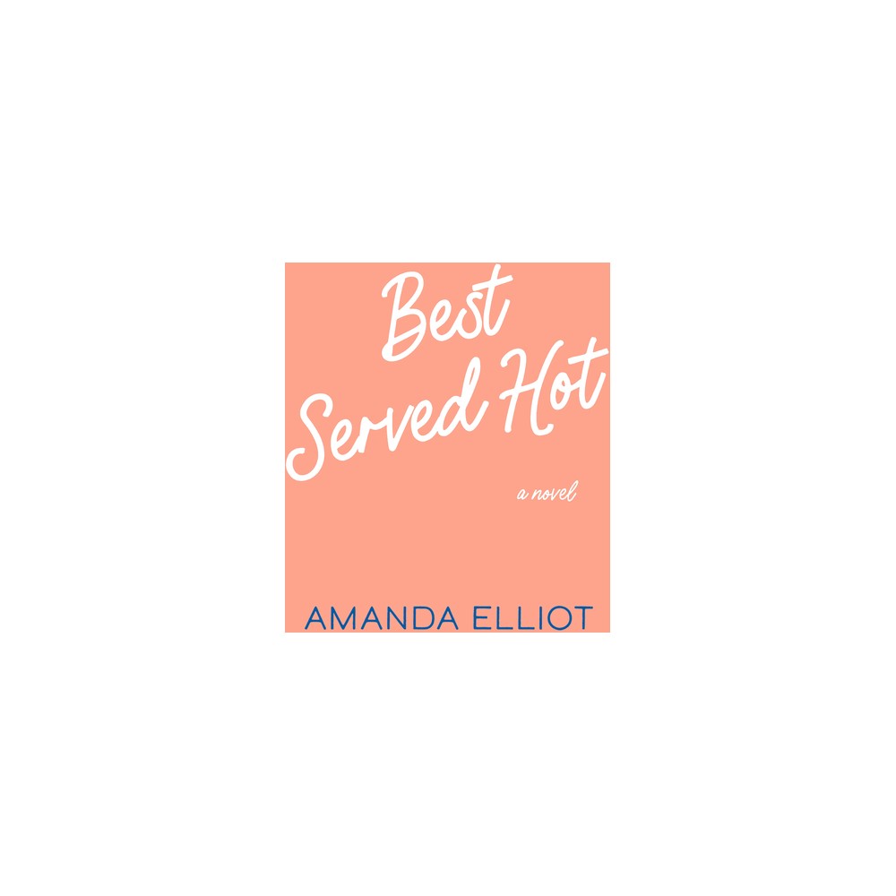 Best Served Hot
