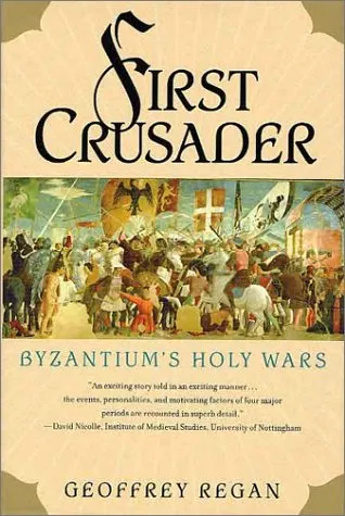 First Crusader : Byzantium's Holy Wars
