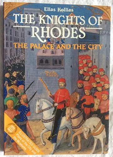 The Knights of Rhodes : The Palace and the City