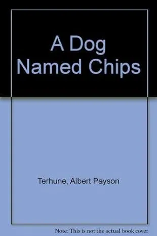 A Dog Named Chips