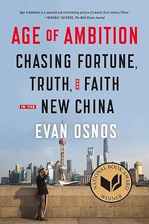Age of Ambition : Chasing Fortune, Truth, and Faith in the New China