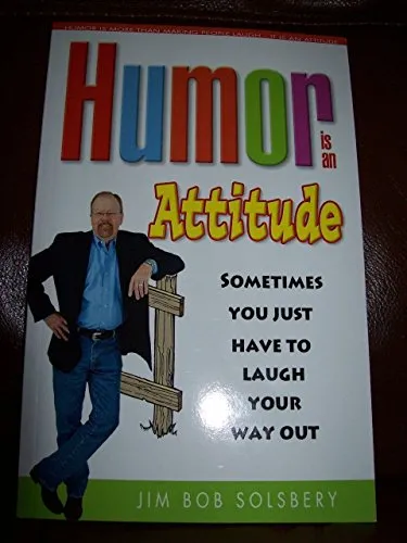 Humor Is An Attitude
