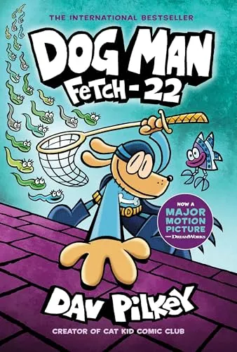 Dog Man : Fetch-22