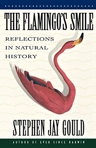 The Flamingo's Smile : Reflections in Natural History