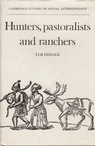 Hunters, Pastoralists, and Ranchers
