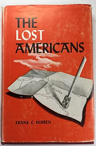 The Lost Americans : The Story Of The Man They Said Never Was
