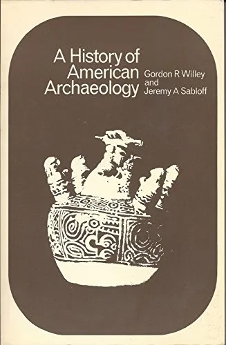 A History of American Archaeology